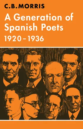 Morris |  A Generation of Spanish Poets 1920 1936 | Buch |  Sack Fachmedien