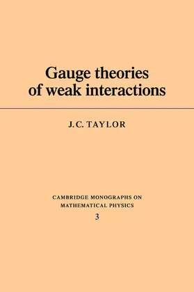 Taylor |  Gauge Theories of Weak Interactions | Buch |  Sack Fachmedien