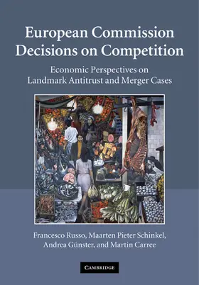 Russo / Schinkel / Günster |  European Commission Decisions on Competition | Buch |  Sack Fachmedien