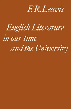 Leavis |  English Literature in Our Time and the University | Buch |  Sack Fachmedien
