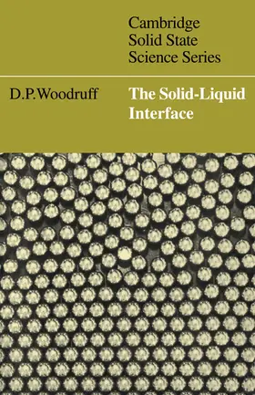 Woodruff / Clarke |  The Solid-Liquid Interface | Buch |  Sack Fachmedien