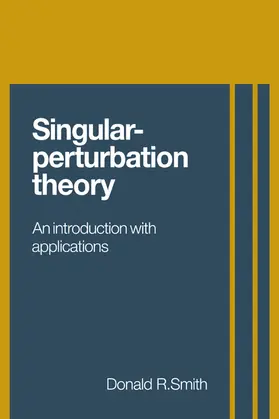 Smith |  Singular-Perturbation Theory | Buch |  Sack Fachmedien