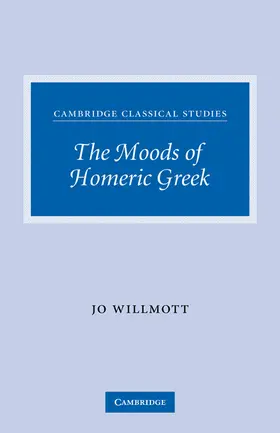 Willmott |  The Moods of Homeric Greek | Buch |  Sack Fachmedien
