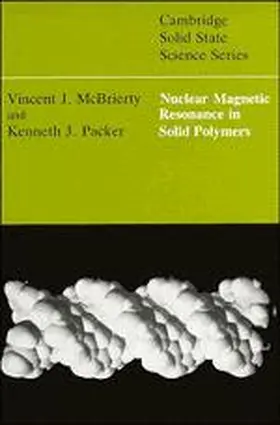 McBrierty / Packer |  Nuclear Magnetic Resonance in Solid Polymers | Buch |  Sack Fachmedien
