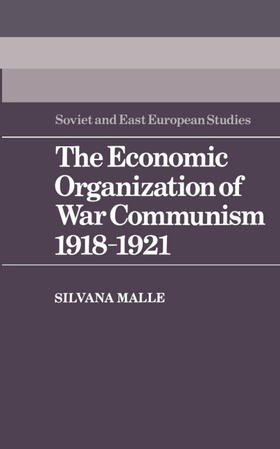Malle | The Economic Organization of War Communism 1918-1921 | Buch | 978-0-521-30292-0 | sack.de