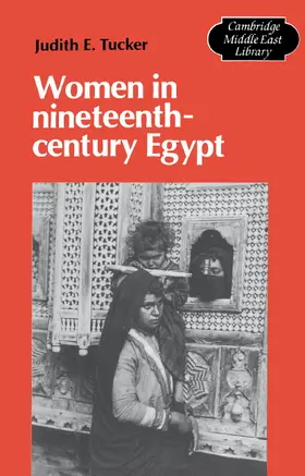 Tucker |  Women in Nineteenth-Century Egypt | Buch |  Sack Fachmedien