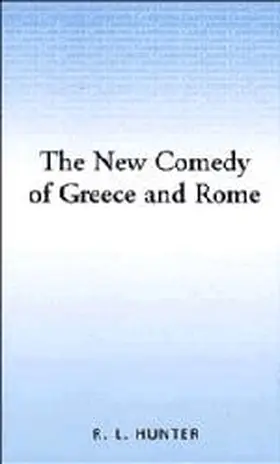 Hunter | The New Comedy of Greece and Rome | Buch | 978-0-521-30364-4 | www.sack.de
