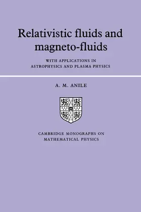 Anile / Landshoff |  Relativistic Fluids and Magneto-Fluids | Buch |  Sack Fachmedien