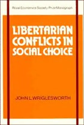 Wriglesworth |  Libertarian Conflicts in Social Choice | Buch |  Sack Fachmedien