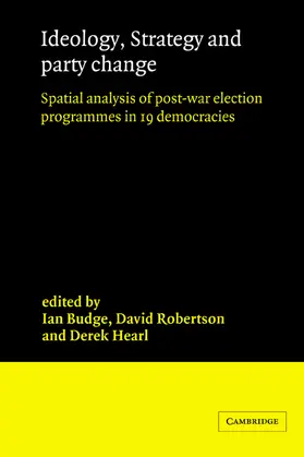 Budge / Robertson / Hearl |  Ideology, Strategy and Party Change | Buch |  Sack Fachmedien