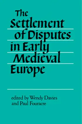 Davies / Fouracre |  The Settlement of Disputes in Early Medieval Europe | Buch |  Sack Fachmedien
