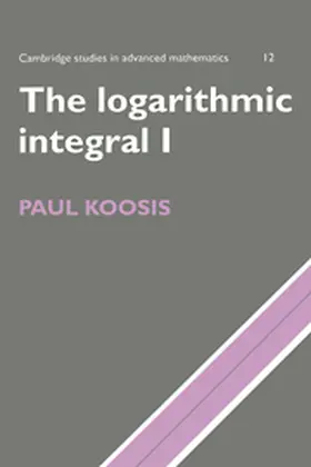 Koosis |  The Logarithmic Integral: Volume 1 | Buch |  Sack Fachmedien