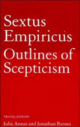 Empiricus / Annas / Barnes |  Sextus Empiricus: Outlines of Scepticism | Buch |  Sack Fachmedien