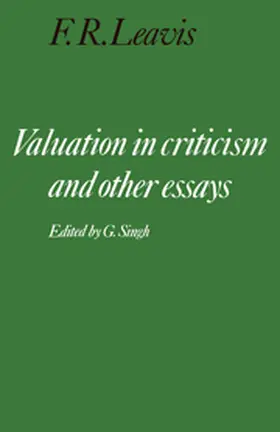 Leavis / Singh |  Valuation in Criticism and Other Essays | Buch |  Sack Fachmedien