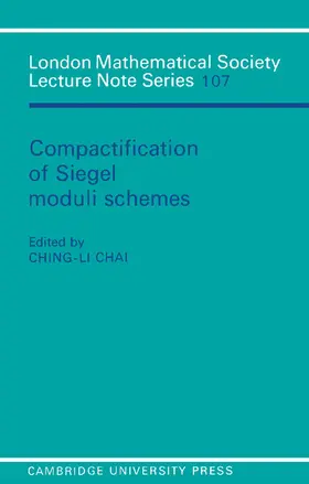 Chai |  Compactification of Siegel Moduli Schemes | Buch |  Sack Fachmedien