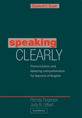 Rogerson / Gilbert |  Speaking Clearly Student's Book | Buch |  Sack Fachmedien