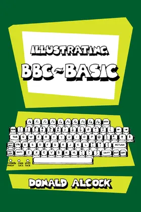 Alcock |  Illustrating BBC Basic | Buch |  Sack Fachmedien