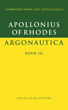 Apollonius / Hunter |  Apollonius of Rhodes: Argonautica Book III | Buch |  Sack Fachmedien