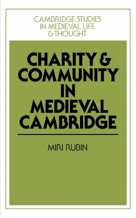 Rubin |  Charity and Community in Medieval Cambridge | Buch |  Sack Fachmedien