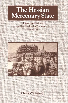 Ingrao | The Hessian Mercenary State | Buch | 978-0-521-32756-5 | www.sack.de