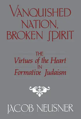Neusner |  Vanquished Nation, Broken Spirit | Buch |  Sack Fachmedien