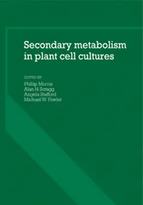 Morris / Scragg / Stafford |  Secondary Metabolism in Plant Cell Cultures | Buch |  Sack Fachmedien