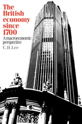 Lee |  The British Economy Since 1700: A Macroeconomic Perspective | Buch |  Sack Fachmedien