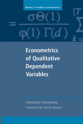 Gourieroux / Phillips | Econometrics of Qualitative Dependent Variables | Buch | 978-0-521-33149-4 | sack.de