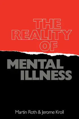 Roth / Kroll |  The Reality of Mental Illness | Buch |  Sack Fachmedien