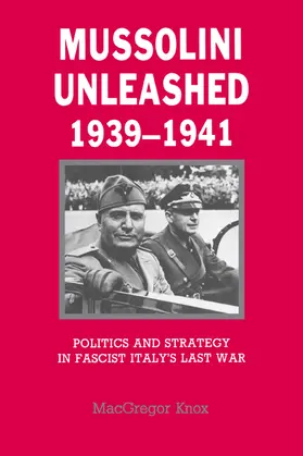 Knox |  Mussolini Unleashed, 1939 1941 | Buch |  Sack Fachmedien