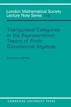 Happel / Cassels / Hitchin |  Triangulated Categories in the Representation of Finite Dimensional Algebras | Buch |  Sack Fachmedien