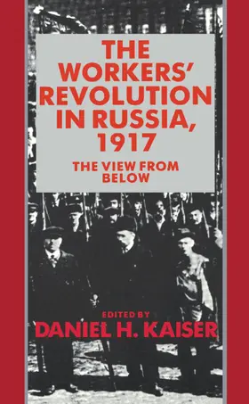 Kaiser |  The Workers' Revolution in Russia, 1917 | Buch |  Sack Fachmedien