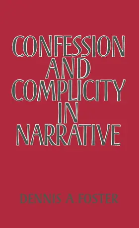 Foster | Confession and Complicity in Narrative | Buch | 978-0-521-34191-2 | www.sack.de