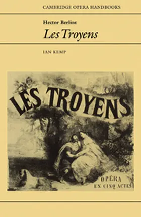 Kemp |  Hector Berlioz: Les Troyens | Buch |  Sack Fachmedien