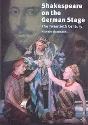 Hortmann |  Shakespeare on the German Stage: Volume 2, the Twentieth Century | Buch |  Sack Fachmedien