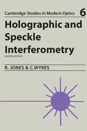 Jones / Wykes |  Holographic and Speckle Interferometry | Buch |  Sack Fachmedien