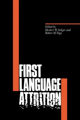 Seliger / Vago |  First Language Attrition | Buch |  Sack Fachmedien
