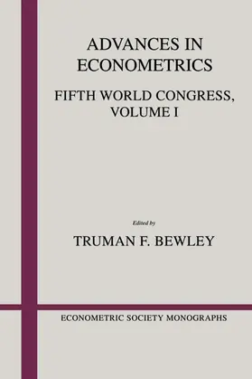 Bewley | Advances in Econometrics: Volume 1 | Buch | 978-0-521-34430-2 | www.sack.de