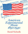 Nicholls |  American Experimental Music 1890-1940 | Buch |  Sack Fachmedien