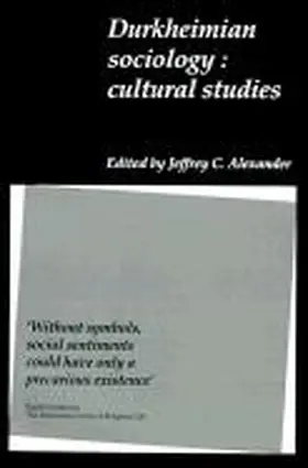 Alexander |  Durkheimian Sociology | Buch |  Sack Fachmedien