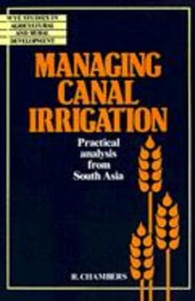 Chambers | Managing Canal Irrigation | Buch | 978-0-521-34788-4 | sack.de