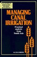 Chambers |  Managing Canal Irrigation | Buch |  Sack Fachmedien