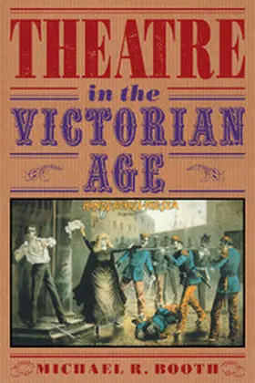 Booth |  Theatre in the Victorian Age | Buch |  Sack Fachmedien