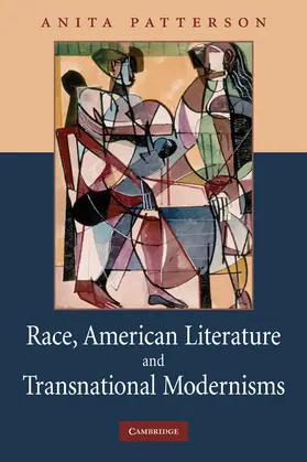 Patterson |  Race, American Literature and Transnational Modernisms | Buch |  Sack Fachmedien