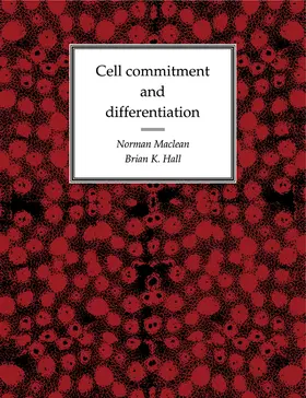 Maclean / Hall |  Cell Commitment and Differentiation | Buch |  Sack Fachmedien