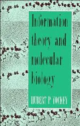 Yockey |  Information Theory and Molecular Biology | Buch |  Sack Fachmedien