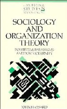 Hassard |  Sociology and Organization Theory | Buch |  Sack Fachmedien