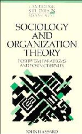 Hassard | Sociology and Organization Theory | Buch | 978-0-521-35034-1 | sack.de
