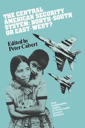 Calvert |  The Central American Security System | Buch |  Sack Fachmedien