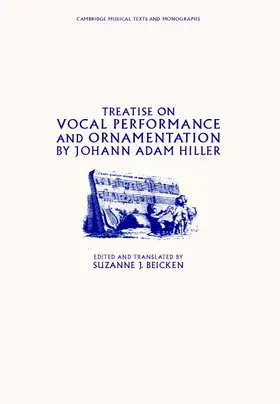 Hiller |  Treatise on Vocal Performance and Ornamentation by Johann Adam             Hiller | Buch |  Sack Fachmedien